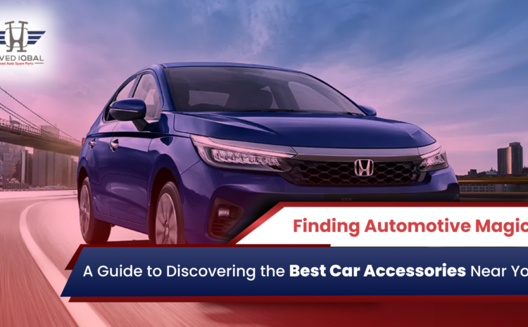  Revamp Your Ride: Exploring the Best Car Accessories Near You for a Stylish and Functional Upgrade 